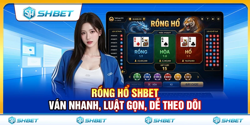 Rồng Hổ SHBET – Ván Nhanh, Luật Gọn, Dễ Theo Dõi