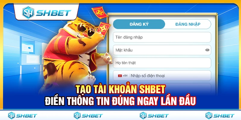 Tạo Tài Khoản SHBET – Điền Thông Tin Đúng Ngay Lần Đầu 1 Tạo Tài Khoản SHBET – Điền Thông Tin Đúng Ngay Lần Đầu