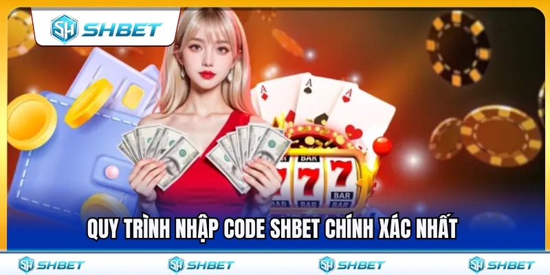 Các bước nhập mã code SHBET cực kỳ chính xác 