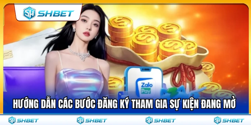 Lịch Khuyến Mãi SHBET – Cách Theo Dõi Sự Kiện Đang Mở Chi Tiết Nhất 4 Chi tiết cách đăng ký tham gia sự kiện đang diễn ra